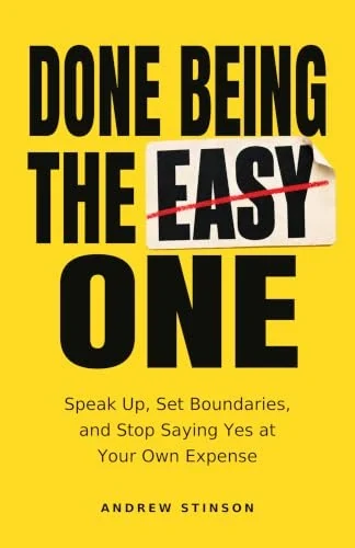 Done Being the Easy One by Andrew Stinson